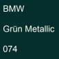 Preview: BMW, Grün Metallic, 074.